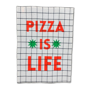 Tea Towel -  'PIzza is Life'